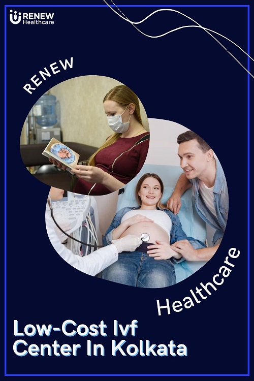 Low Cost IVF Ttreatment Center In Kolkata