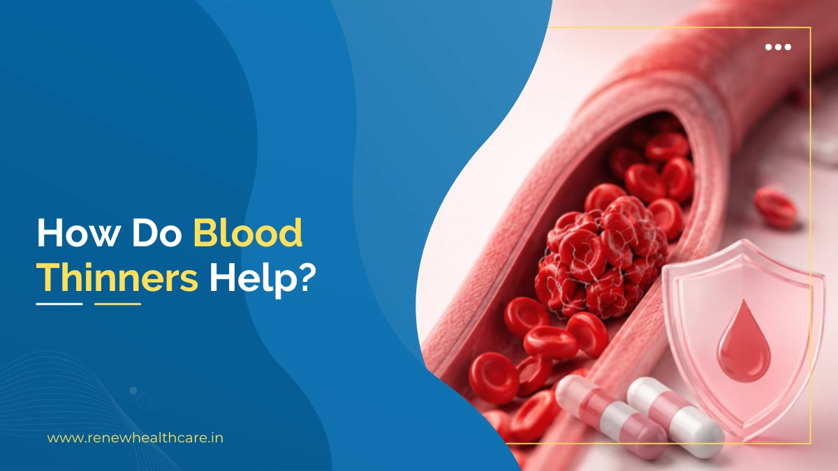 How Do Blood Thinners Help