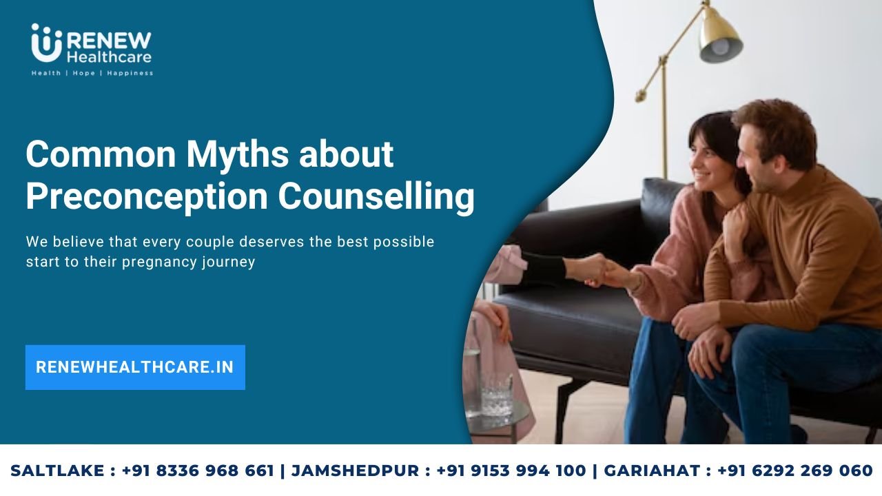 Common Myths about Preconception Counselling