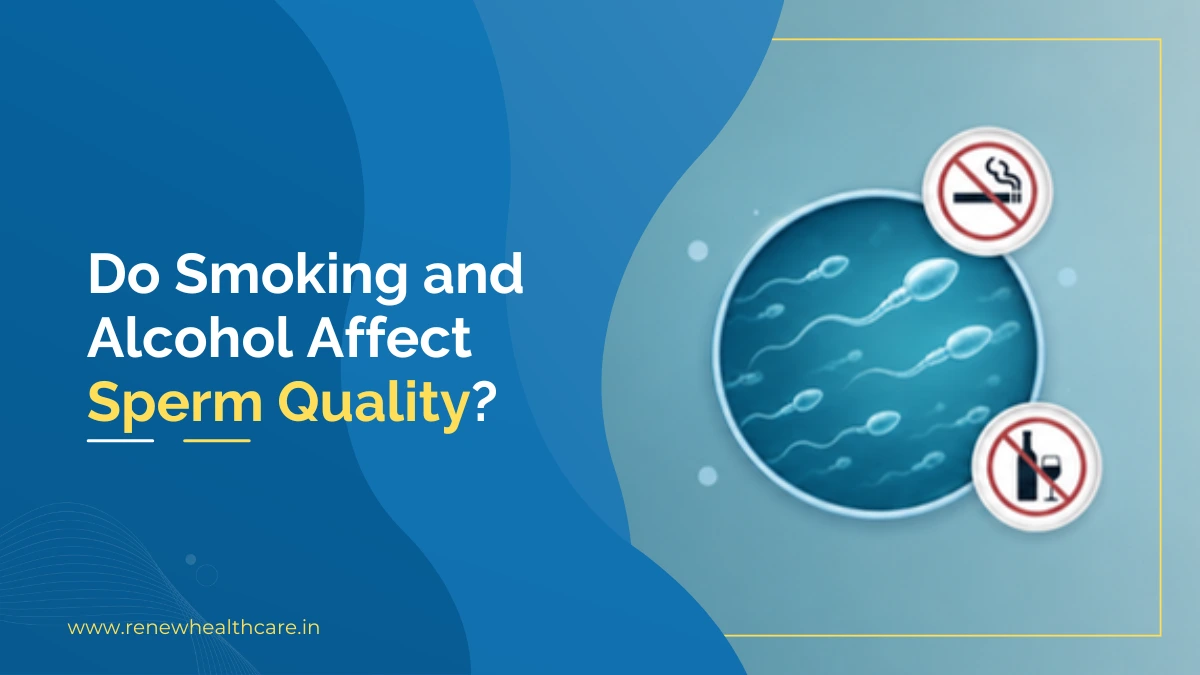 Do Smoking and Alcohol Affect Sperm Quality?