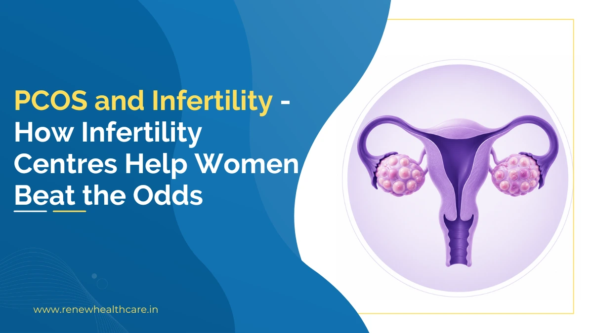 Infertility Centres Help Women Beat the Odds
