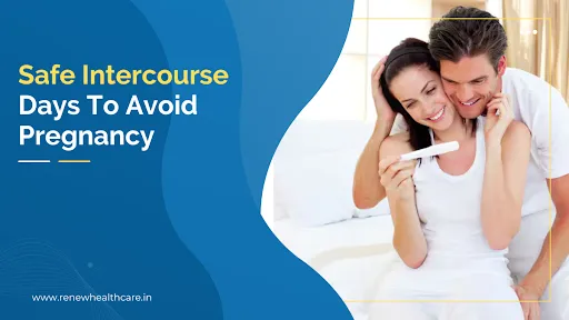 safe days to have sex avoid pregnancy